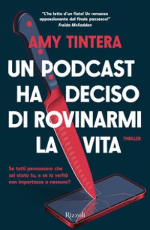 Un podcast ha deciso di rovinarmi la vita Amy Tintera