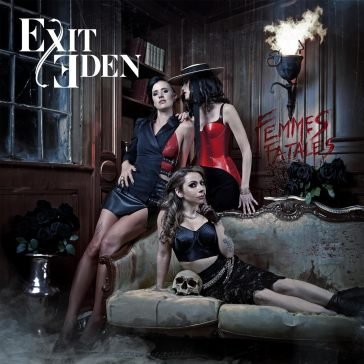 Femmes fatales EXIT EDEN