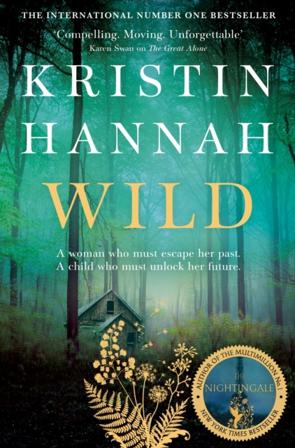 Wild - Bok av Kristin Hannah - Pocket