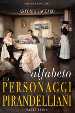 Alfabeto dei personaggi pirandelliani Antonio Vaccaro