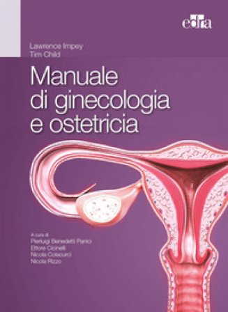 Manuale di ginecologia e ostetricia Lawrence Impey