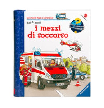 I mezzi di soccorso. Ediz. a colori Andrea Erne