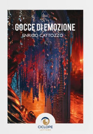 Gocce di emozione Enrico Cattozzo