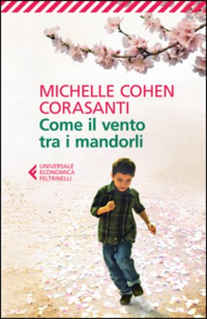 Come il vento tra i mandorli Michelle Cohen Corasanti