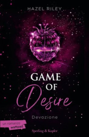 Game of desire. Devozione Hazel Riley