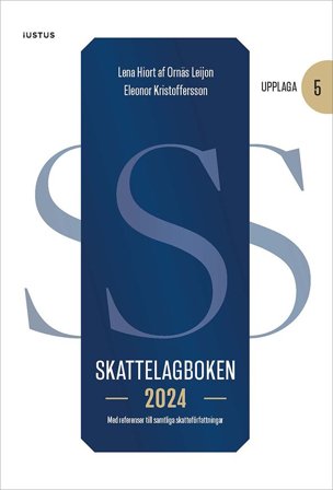 Skattelagboken 2024 : med referenser till samtliga skatteförfattningar, ISBN: 9789177372769