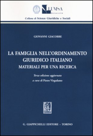 La famiglia nell'ordinamento giuridico italiano. Materiali per una ricerca Giovanni Giacobbe