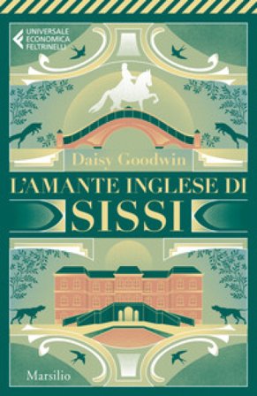 L'amante inglese di Sissi Daisy Goodwin
