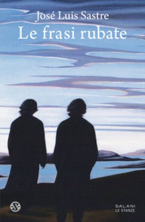 Le frasi rubate José Luis Sastre