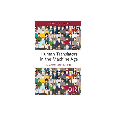 Human Translators in the Machine Age (inbunden, eng)