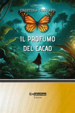 Il profumo del cacao Cristina Trovato