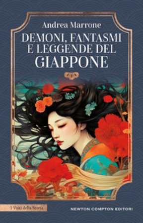 Demoni, fantasmi e leggende del Giappone Andrea Marrone