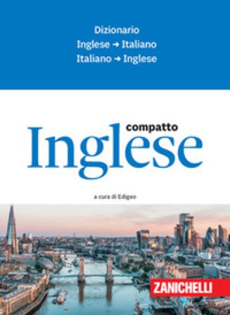Inglese compatto. Dizionario inglese-italiano, italiano-inglese