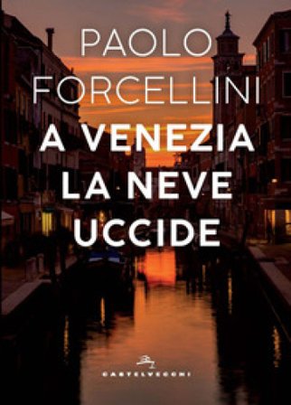 A Venezia la neve uccide Paolo Forcellini