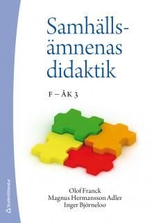 Samhällsämnenas didaktik : F - åk 3