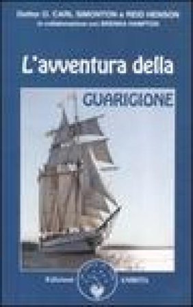 L'avventura della guarigione Oscar Carl Simonton