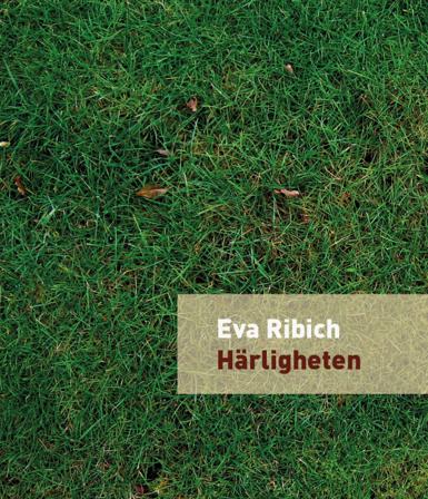 Härligheten - Bok av Eva Ribich - Danskt band