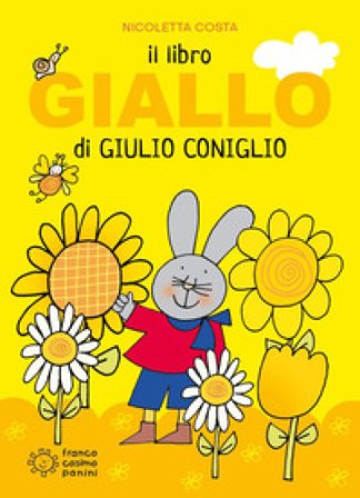 Il libro giallo di Giulio Coniglio. Ediz. a colori Nicoletta Costa