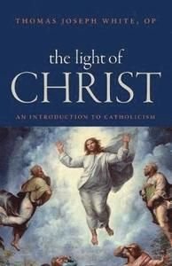 The Light of Christ, ISBN: 9780813229713