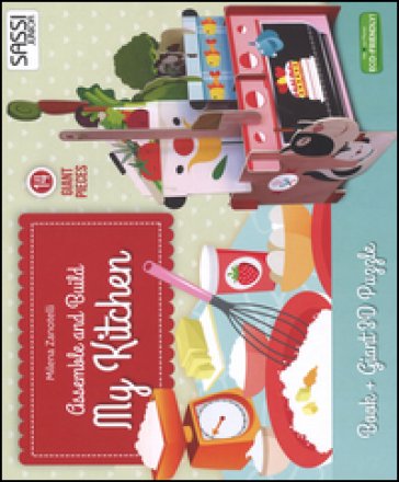 My little kitchen. Assemble and build. Libro puzzle Milena Zanotelli