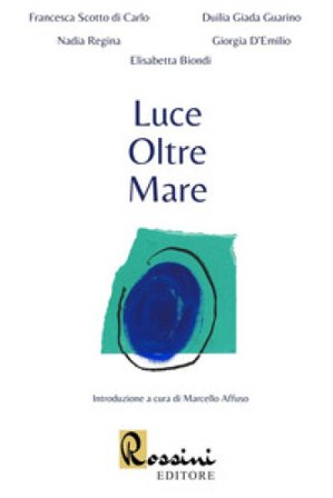 Luce oltre mare Francesca Scotto di Carlo