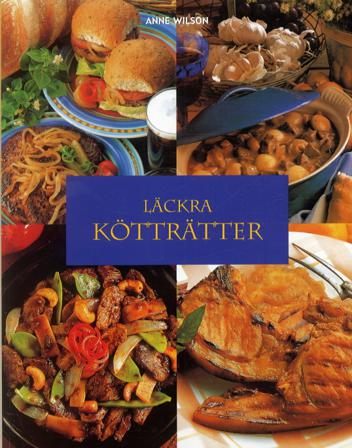 Läckra kötträtter - Bok av Anne Wilson - Häfte