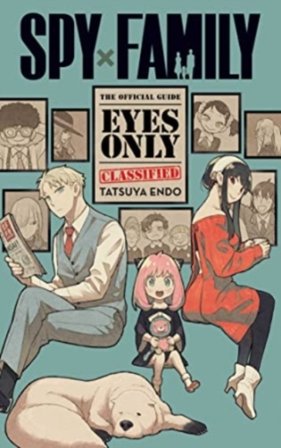 Spy x Family: The Official Guide¿Eyes Only