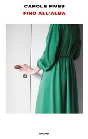 Fino all'alba Carole Fives