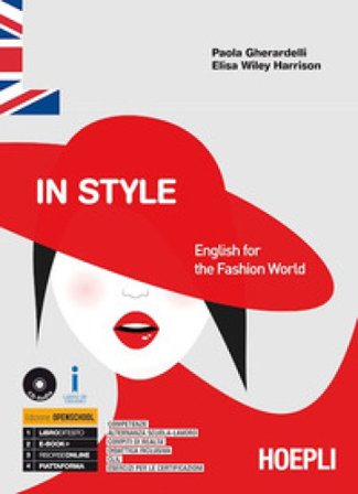 In style. English for the fashion world. Per gli Ist. tecnici e professionali. Con ebook. Con espansione online Paola Gherardelli