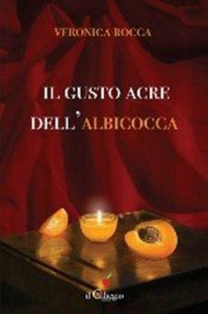 Il gusto acre dell'albicocca Veronica Rocca