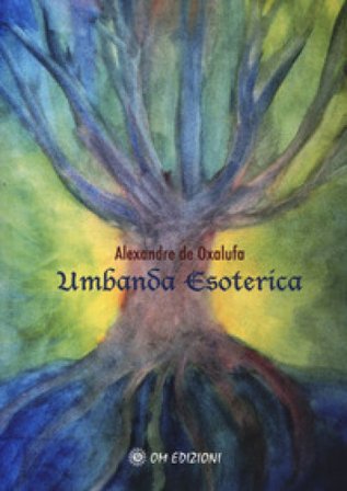 Umbanda esoterica Alexandre De Oxalufa