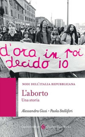 L'aborto. Una storia Alessandra Gissi