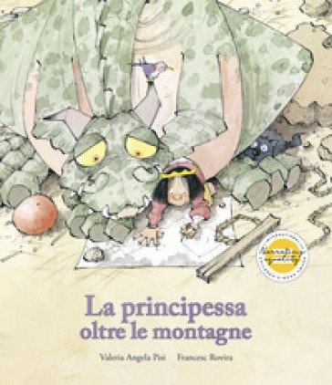 La principessa oltre le montagne. Ediz. illustrata Valeria Angela Pisi
