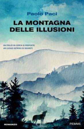 La montagna delle illusioni Paolo Paci