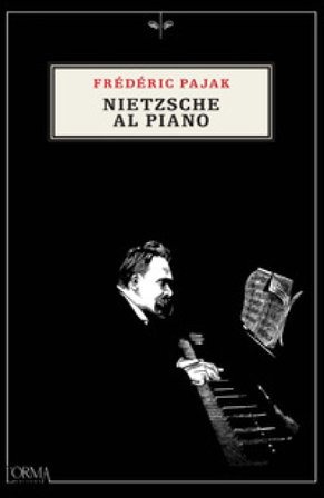 Nietzsche al piano Frédéric Pajak