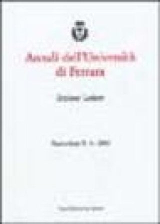 Annali dell'Università di Ferrara. Sezione lettere (2003). Vol. 4 NA