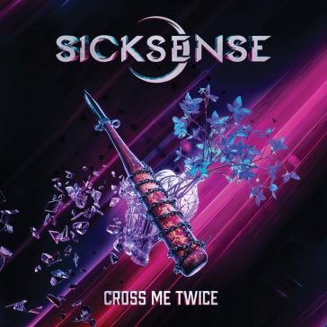 Cross me twice Sicksense