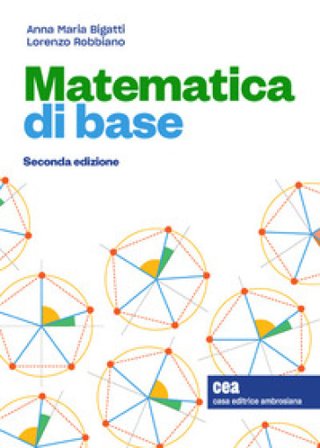 Matematica di base. Con e-book Anna Maria Bigatti
