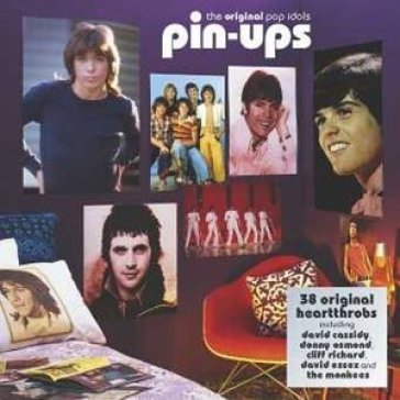 The original pop idols PIN-UPS