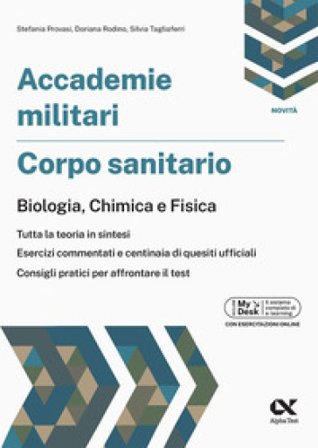 Accademie militari. Corpo sanitario. Biologia, chimica e fisica Ediz. MyDesk. Con Contenuto digitale per download e accesso online Doriana Rodino