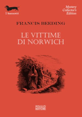 Le vittime di Norwich Francis Beeding