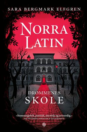 Norra Latin - Bok av Sara Bergmark Elfgren - Hardback