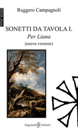 Sonetti da tavola I. Per Liana. Con Libro in brossura Ruggero Campagnoli
