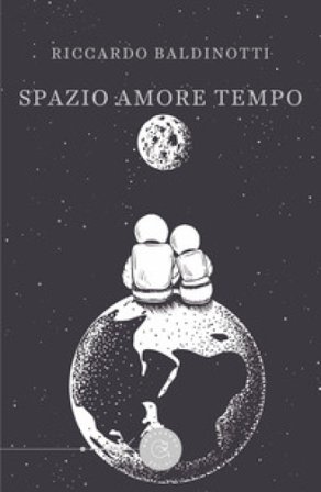 Spazio amore tempo Riccardo Baldinotti