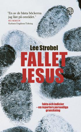 Fallet Jesus : fakta och indicier en reporters personliga granskning : - Bok av Lee Strobel - Pocket