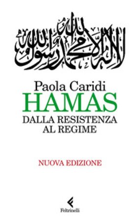 Hamas. Dalla resistenza al regime Paola Caridi