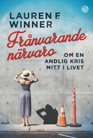 Frånvarande närvaro : om en andlig kris mitt i livet - Bok av Lauren F. Winner - Danskt band