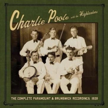 Complete paramount & brunswick recording Charlie Poole