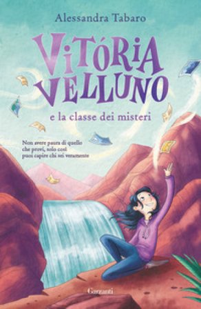 Vitória Velluno e la classe dei misteri Alessandra Tabaro