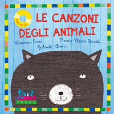 Le canzoni degli animali. Con CD Audio Lorenzo Tozzi